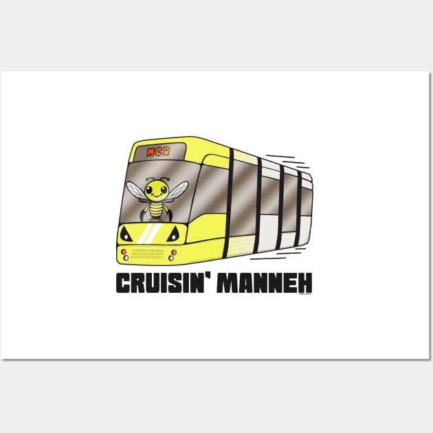 Cruisin' Manneh (Cruising Manchester Metrolink tram) Wall Art by jimmy-digital